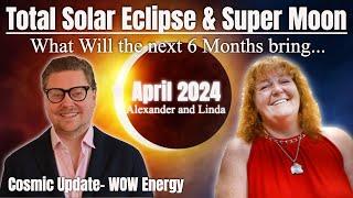 Total Solar Eclipse Super Moon - The Next 6 Months Energy Forecast!