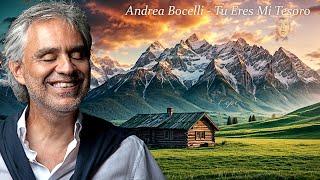 Andrea Bocelli - Tu Eres Mi Tesoro a mi madre y a todas las madres del mundo