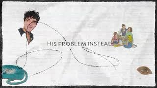 Alexander Stewart - His Problem Instead (Lyric Video)