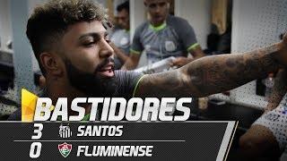 Santos 3 x 0 Fluminense | BASTIDORES | Brasileirão (27/10/18)