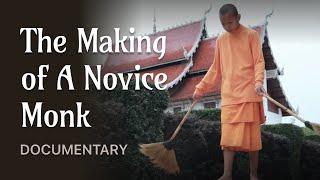 The Making of A Novice Monk (Wat Ban Khun) | Original Buddhist Documentary