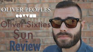 Oliver Peoples Sixties Sun Review