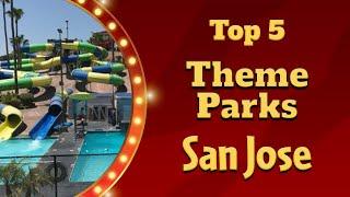 Top 5 Best Theme Parks to Visit in San Jose, California | USA - English