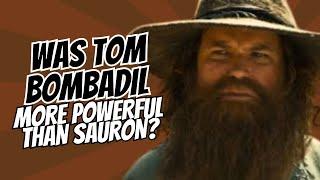 Was Tom Bombadil More Powerful Than Sauron? Discover the Hidden Truth!