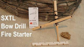 SXTL Bow Drill Fire Starter Instruction (Official)