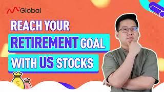 Reach Your Retirement Goals with M+ Global by investing in US stocks!