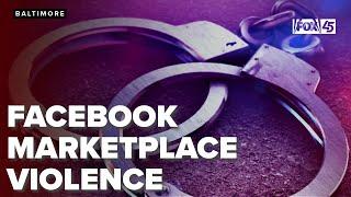 Facebook Marketplace deal turns violent in Baltimore, one injured, one arrested