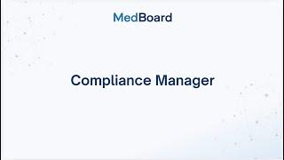 Compliance Manager | MedBoard Regulatory Software Products