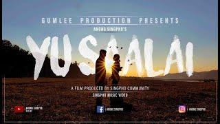 YU SAALAI | ANONG SINGPHO | OFFICIAL MUSIC VIDEO | ARUNACHAL PRADESH | INDIA | KACHIN(YU SHALAI)