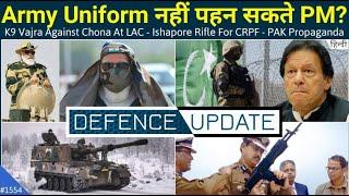 Defence Updates #1554 - PM Modi Army Uniform Issue, K9 Vajra Against China, Ishapore Rifle For CRPF