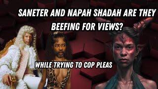 Saneter And Napah Shadah/ Are They Beefing For Views/ While Trying To Cop Pleas