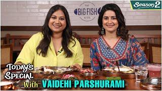 Today's Special ft. Vaidehi Parshurami | Episode 84 | Celebrity Chat show | Sangeet Manapmaan