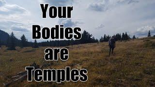 Your Bodies are Temples
