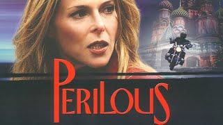 Perilous (2000) | Full Movie | Bruce Boxleitner | Catherine Oxenberg | Dainius Kazlauskas