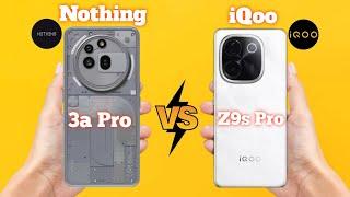 Nothing Phone 3a Pro Vs Iqoo Z9s Pro