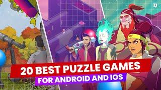 Top 20 Best Puzzle Games for Mobile (Android & iOS)