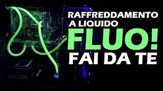 PC gaming a liquido FLUO - FAI DA TE