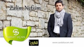 Sedat Uçan - Zalim Nefsim