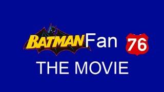 BatmanFan 76: The Movie Trailer