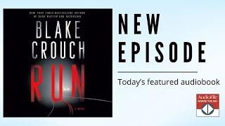 RUN by Blake Crouch, read by Scott Brick