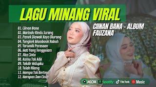 CIINAN BANA -FAUZANA | MARINDU RINDU SURANG | PANEK DIAWAK KAYO DIURANG |LAGU MINANG TERPOPULER 2024