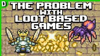 The Problem With Loot Based Games