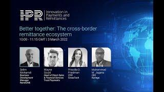 Better Together: The cross border remittance ecosystem