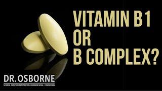 Vitamin B1 vs Vitamin B Complex (and your other questions answered!)