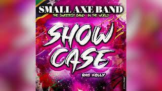 SHOWCASE - Small Axe Band