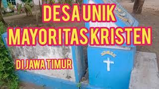 #DESA #UNIK MAYORITAS BERAGAMA #KRISTEN BERADA DI JAWA TIMUR #LUMAJANG #YOSOWILANGON, #TUNJUNGREJO