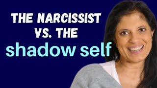 The narcissist vs. the shadow self