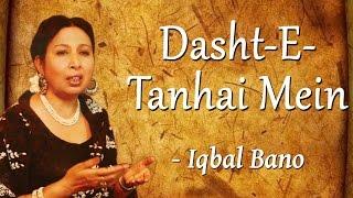 Best of Iqbal Bano | An Evening With Iqbal Bano Vol-1 | Dasht-E-Tanhai Mein