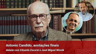 DEBATE | ANTONIO CANDIDO, ANOTAÇÕES FINAIS