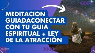 Meditacion Guiada para conectar con tu guia espiritual + ley de la atracción ‍️