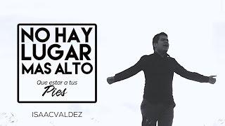 No hay lugar más alto - Miel San Marcos / Isaac Valdez Cover