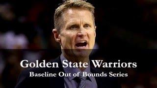 Golden State Warriors 2015-16 Baseline out of Bounds Series