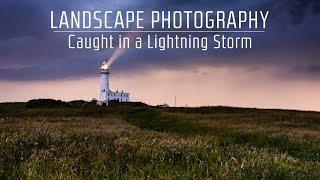 Caught in a Lightning Storm - Landscape and Wildlife Photography Vlog