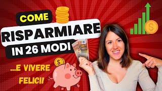 26 Modi per RISPARMIARE SOLDI Velocemente e VIVERE FELICI nel 2024| Minimalismo e Finanza Personale