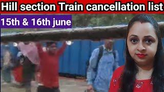 Train cancellation list hill section, Assam on 15th June & 16th June || Nfr || Indian railway