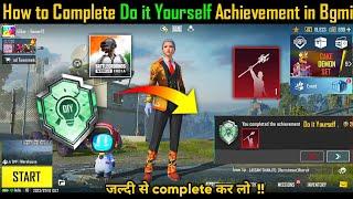 How To Complete Do it Yourself Achievement in Bgmi | Bgmi New Achievement