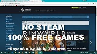 [NO STEAM]-Download Any Game and Software Without Steam For Free | 100% Working