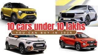 TOP 10 CARS YOU CAN BUY UNDER 10 LAKHS IN 2025!!!