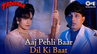 Aaj Pehli Baar Dil Ki Baat |Kumar Sanu, Alka Yagnik |Mithun Chakraborty, Pooja Bhatt |Tadipaar |90's