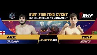 GWF FIGHTING EVENT / Amil Ibragimov VS Toyly Hydyrov / Ray 11