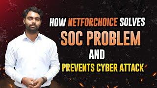 How NetForChoice Solves SOC Problems #netforchoice #soc #cybersecurity #security