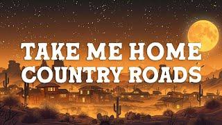 John Denver - Take Me Home, Country Roads (Lyrics)