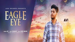 Eagle Eye | Official Music Video | Avi | Songs 2018 | Jass Records