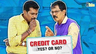 Credit Card - Yes or No? | Mudhala Konjam Siringa Boss - Episode 32 | Mullai Kothandam | ATube