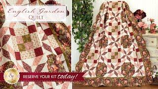 Introducing: English Garden Quilt | Reserve Now at Shabby Fabrics