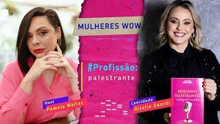 Profissão: palestrante! Por Giselle Suardi